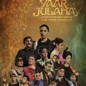 Zee Theatre ‘Yaar Julahay,’ a series of dramatic readings, stories from the subcontinent.